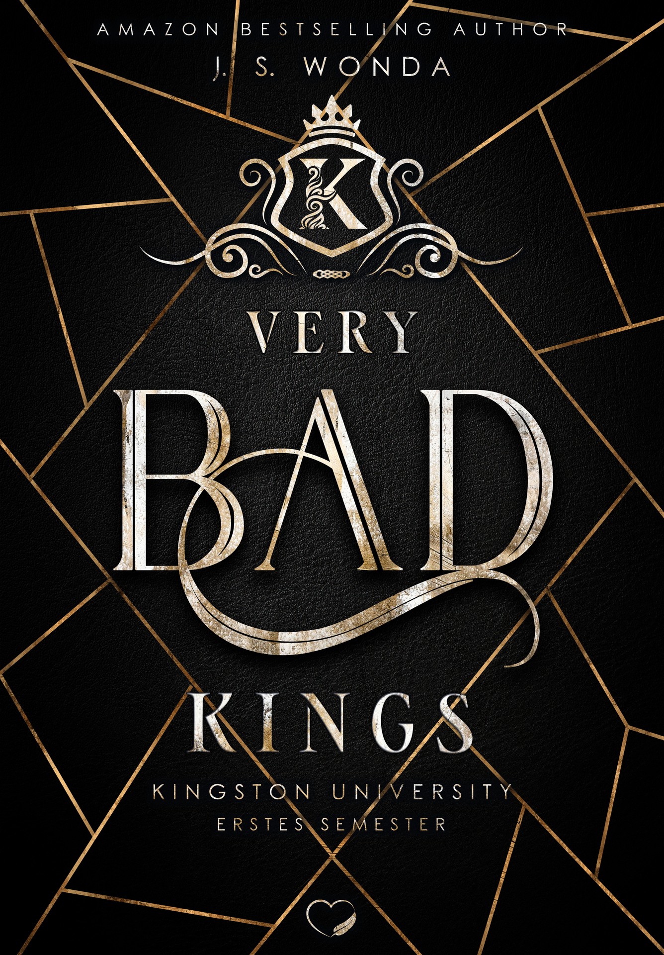 Very Bad Kings: Kingston University, 1. Semester