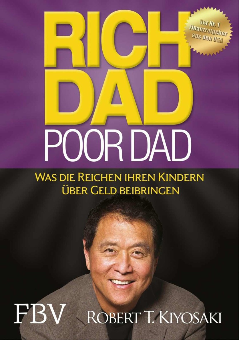Rich Dad Poor Dad: Was die Reichen ihren Kindern über Geld beibringen