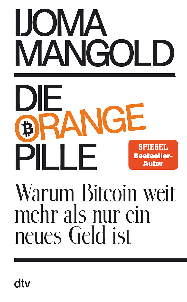 Die orange Pille: Warum Bitcoin weit mehr als nur ein neues Geld ist