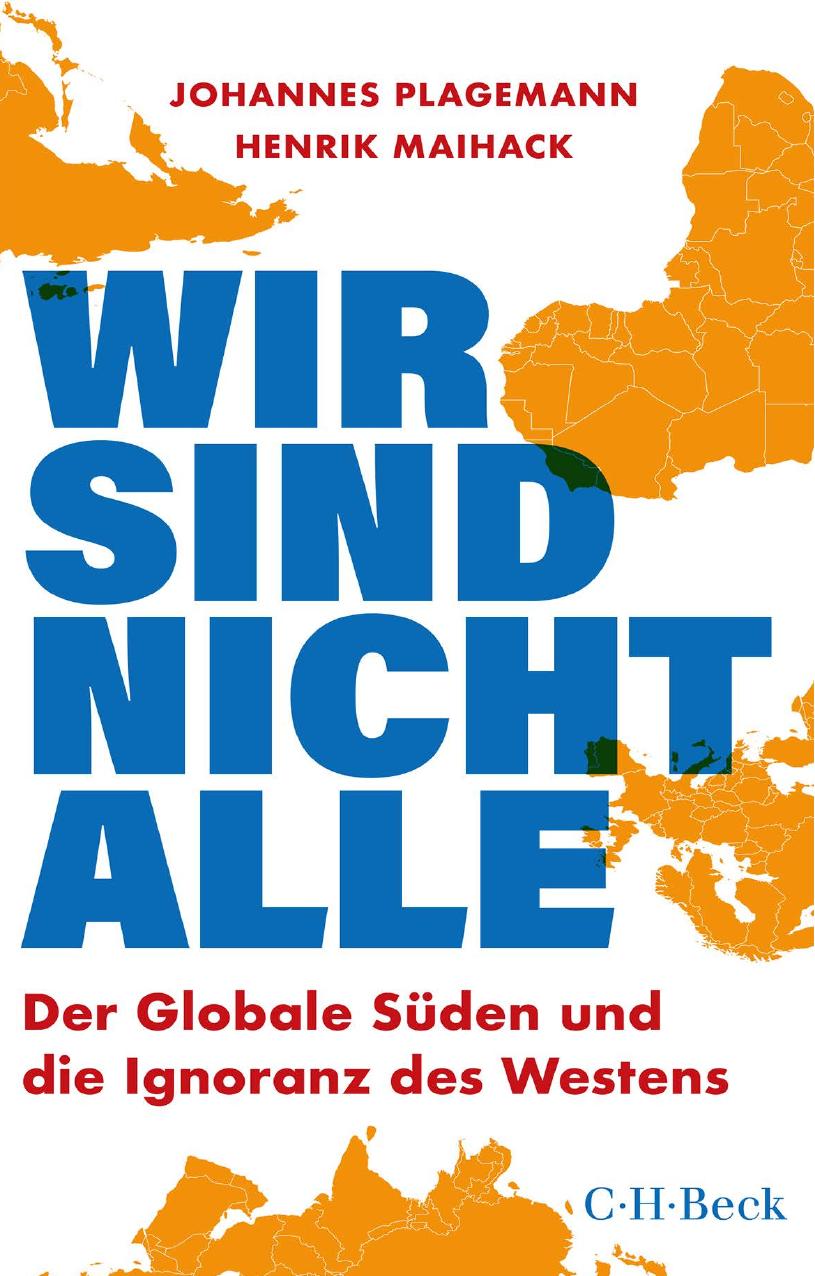 Wir sind nicht alle: Der globale Süden und die Ignoranz des Westens