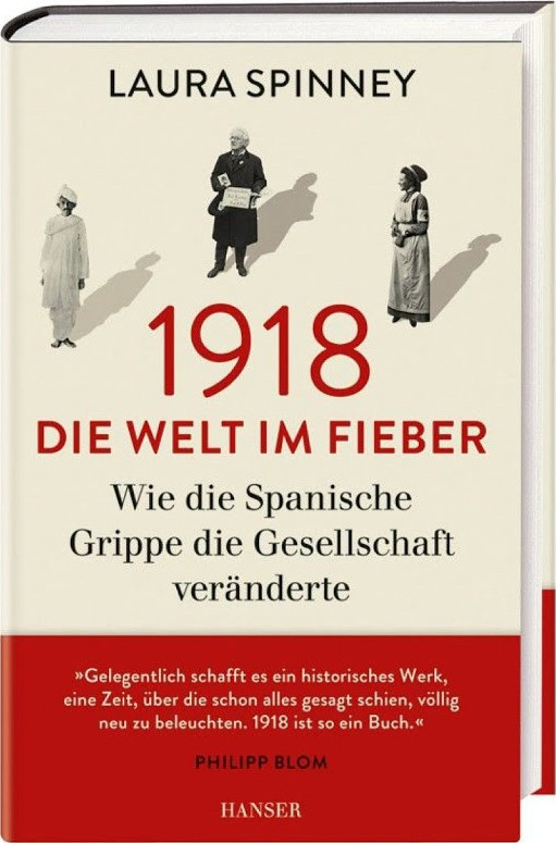1918 - Die Welt im Fieber: Wie die Spanische Grippe die Gesellschaft veränderte