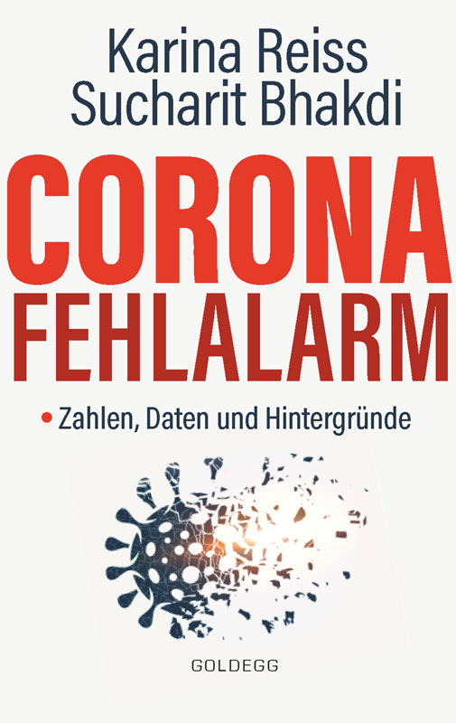 Corona Fehlalarm?: Daten, Fakten, Hintergründe