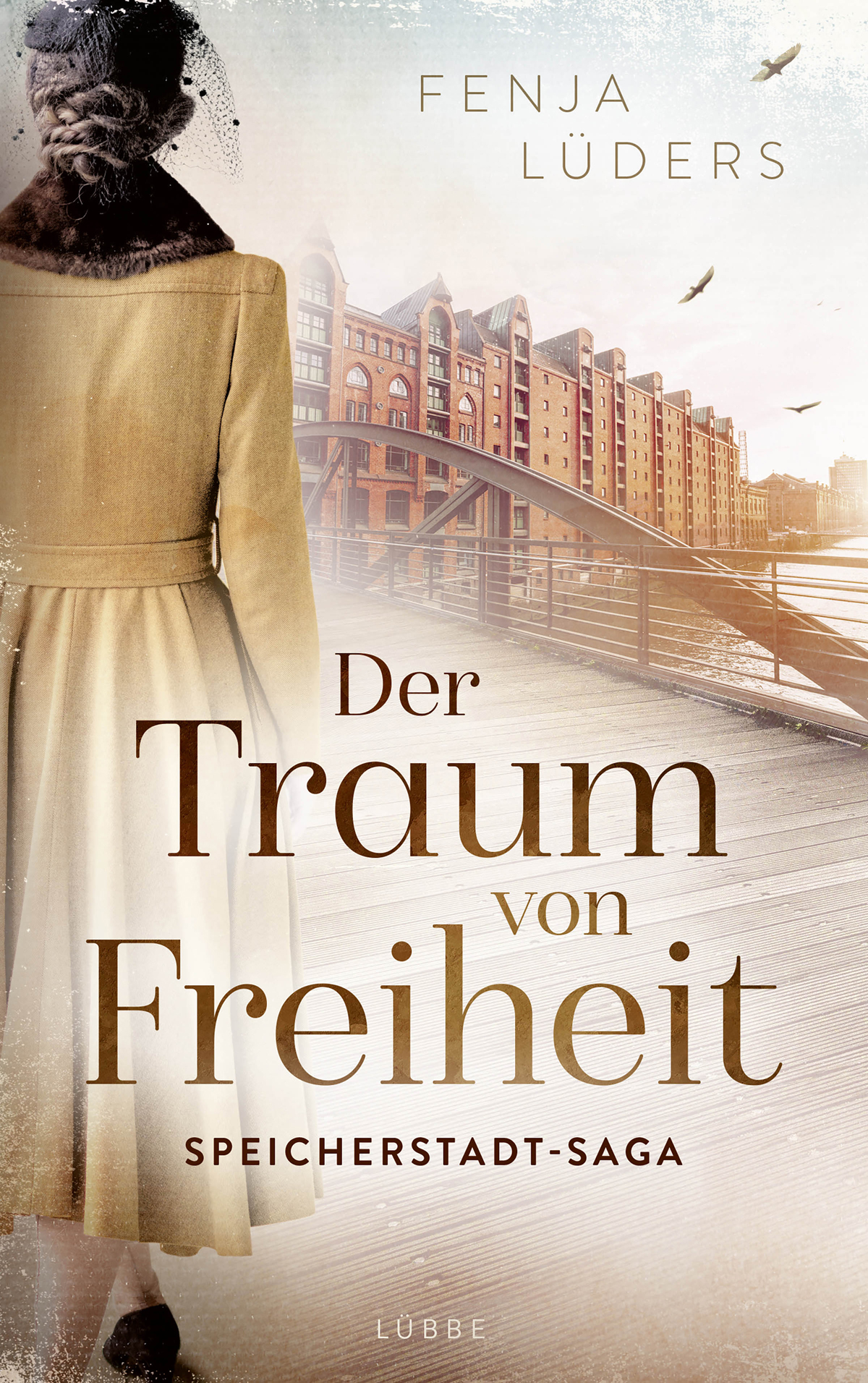 Der Traum von Freiheit : Speicherstadt-Saga