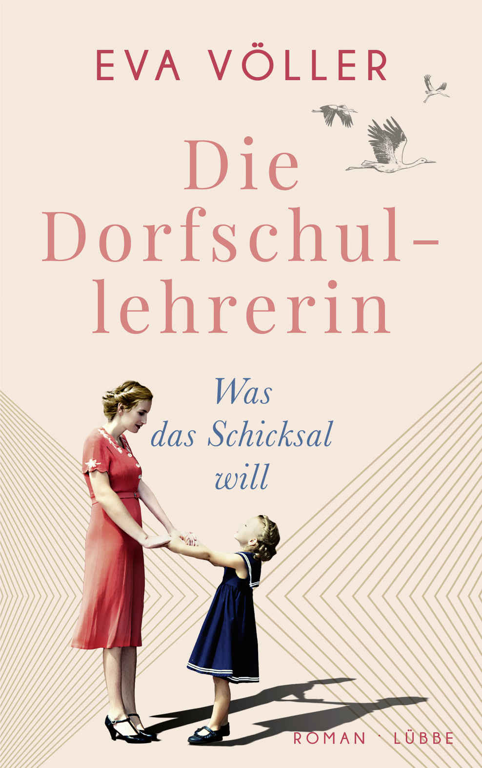 Die Dorfschullehrerin: Was das Schicksal will