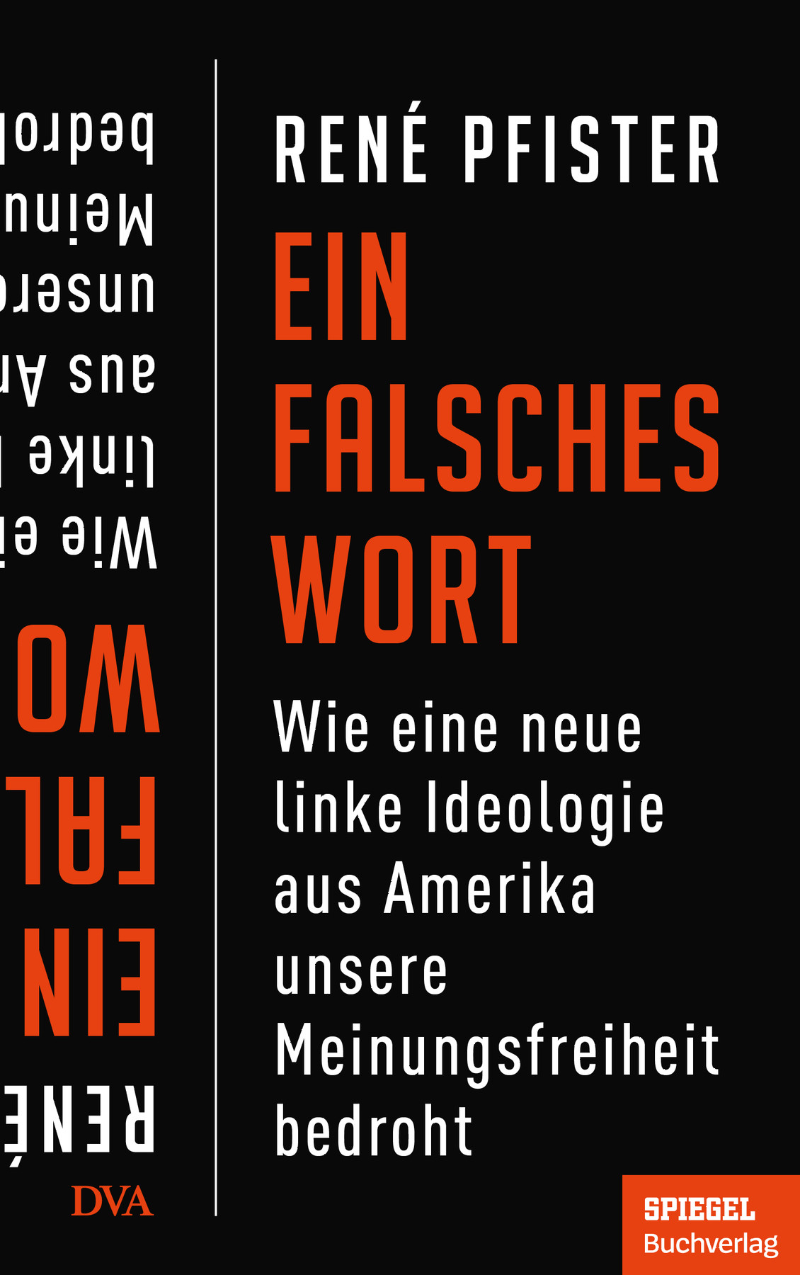 Ein falsches Wort: Wie eine neue linke Ideologie aus Amerika unsere Meinungsfreiheit bedroht