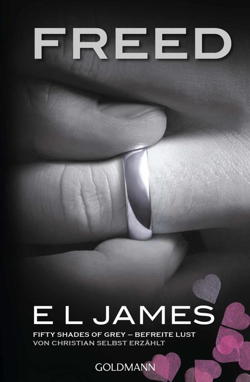 Freed - Fifty Shades of Grey. Befreite Lust von Christian selbst erzählt