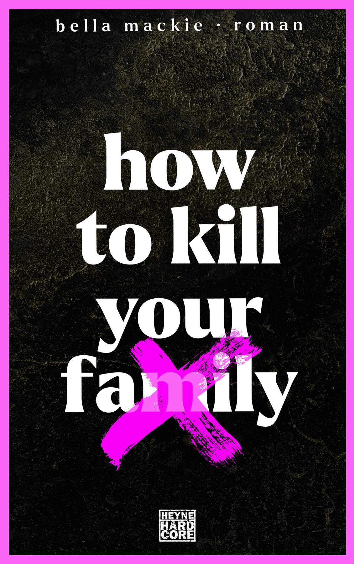 How to kill your family