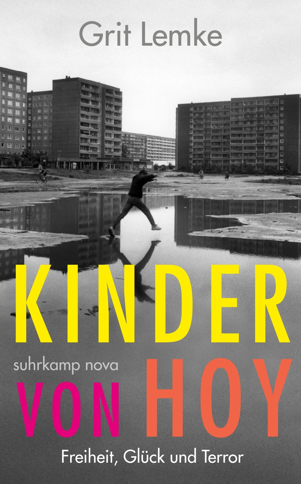 Kinder von Hoy: Freiheit, Glück und Terror in der Platte