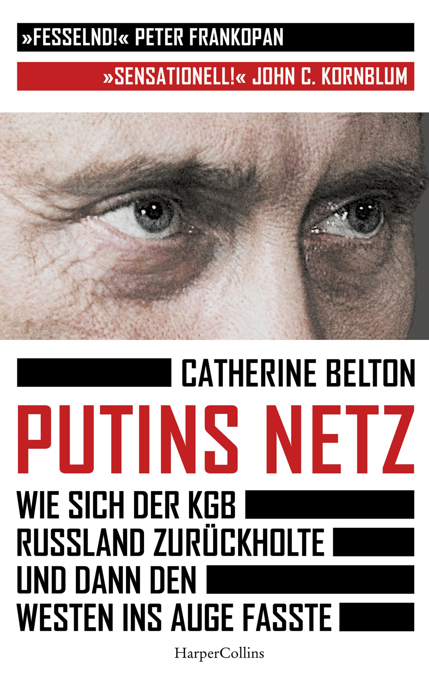 Putins Netz - Wie sich der KGB Russland zurückholte und dann den Westen ins Auge fasste