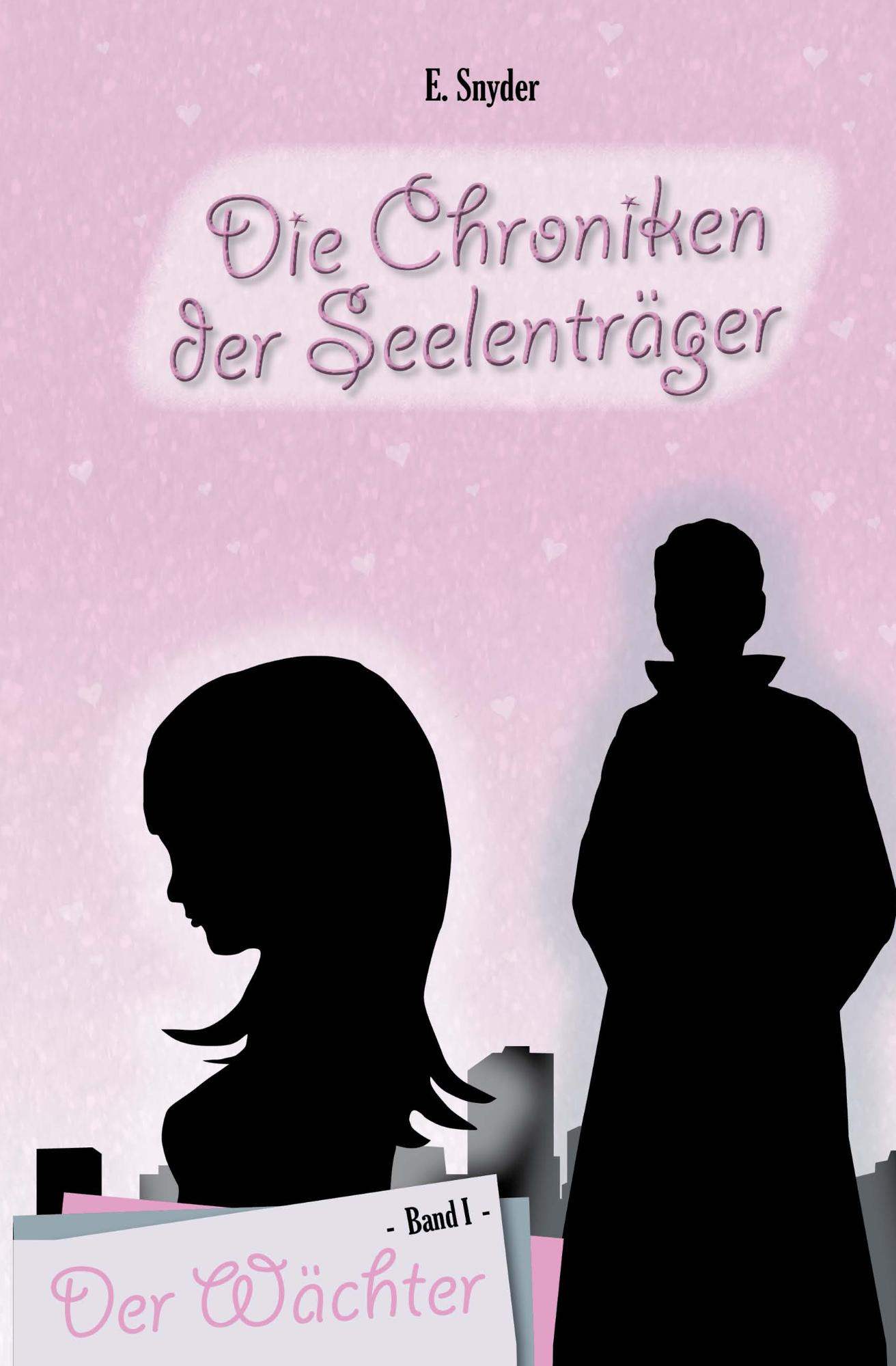 Die Chroniken der Seelenträger: Der Wächter