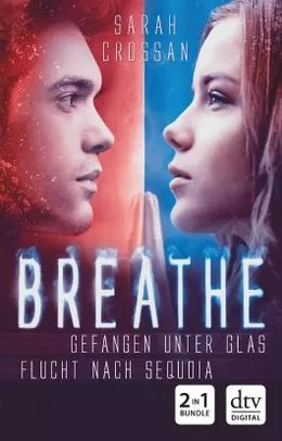 Breathe - Gefangen unter Glas