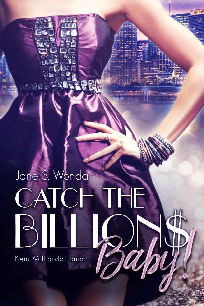 Catch the Billions, Baby!