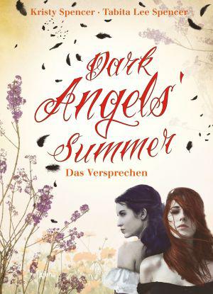 Dark Angels' Summer - Das Versprechen