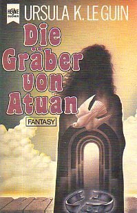 Die Gräber von Atuan: Die Erdsee-Saga 2