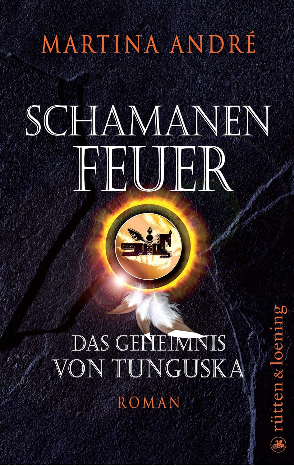 Schamanenfeuer: Das Geheimnis von Tunguska