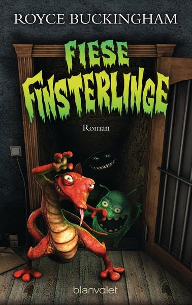 Fiese Finsterlinge: Roman