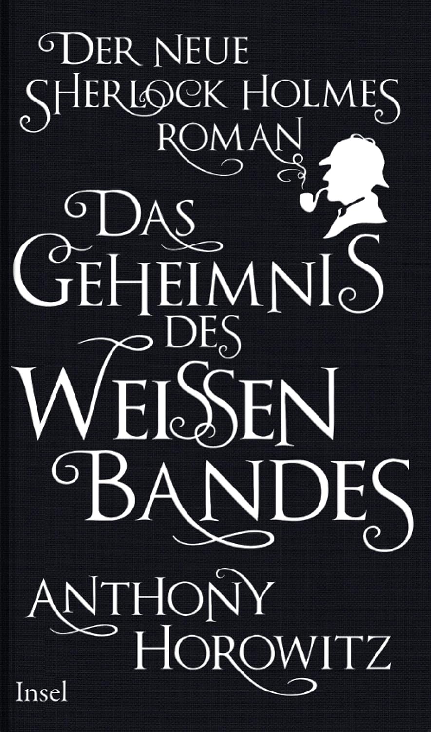 Das Geheimnis des weißen Bandes: Ein Sherlock-Holmes-Roman