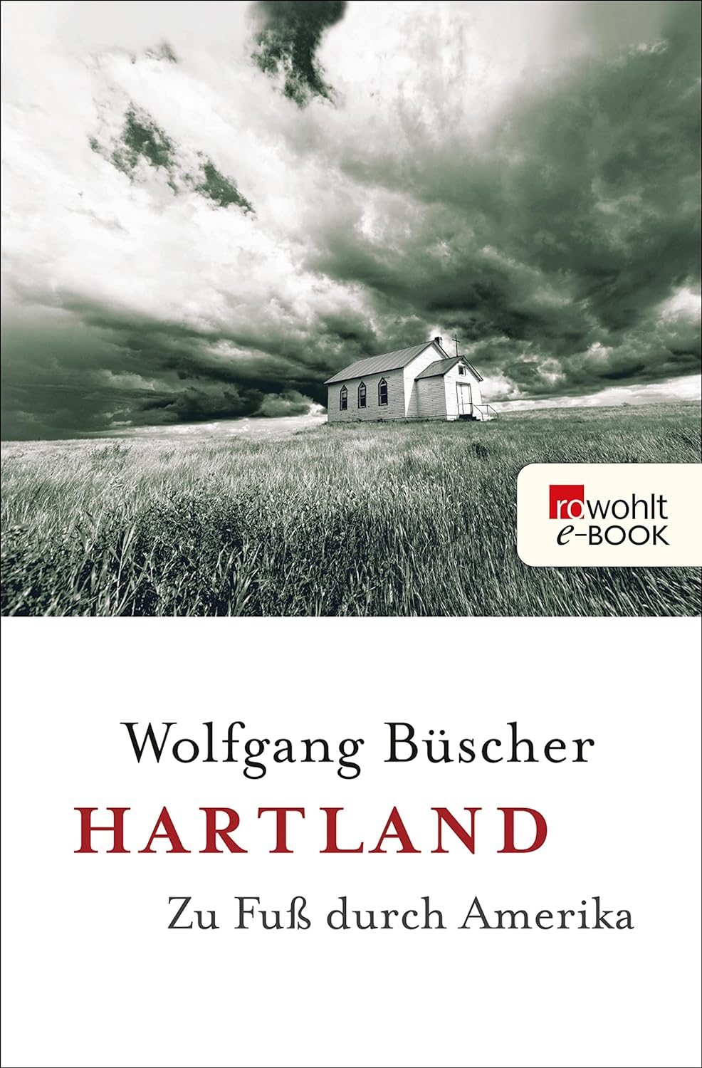 Hartland: Zu Fuß durch Amerika