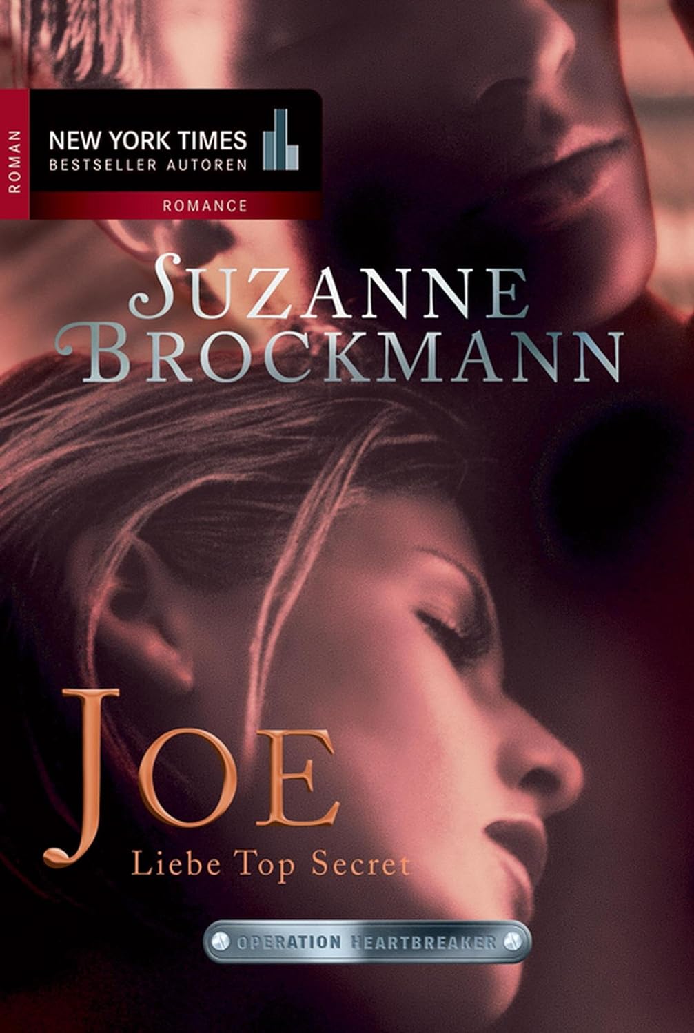 Operation Heartbreaker 01: Joe - Liebe Top Secret