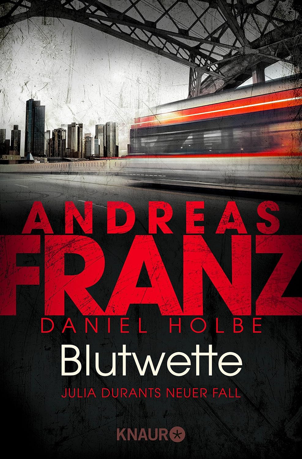 Blutwette: Julia Durants neuer Fall