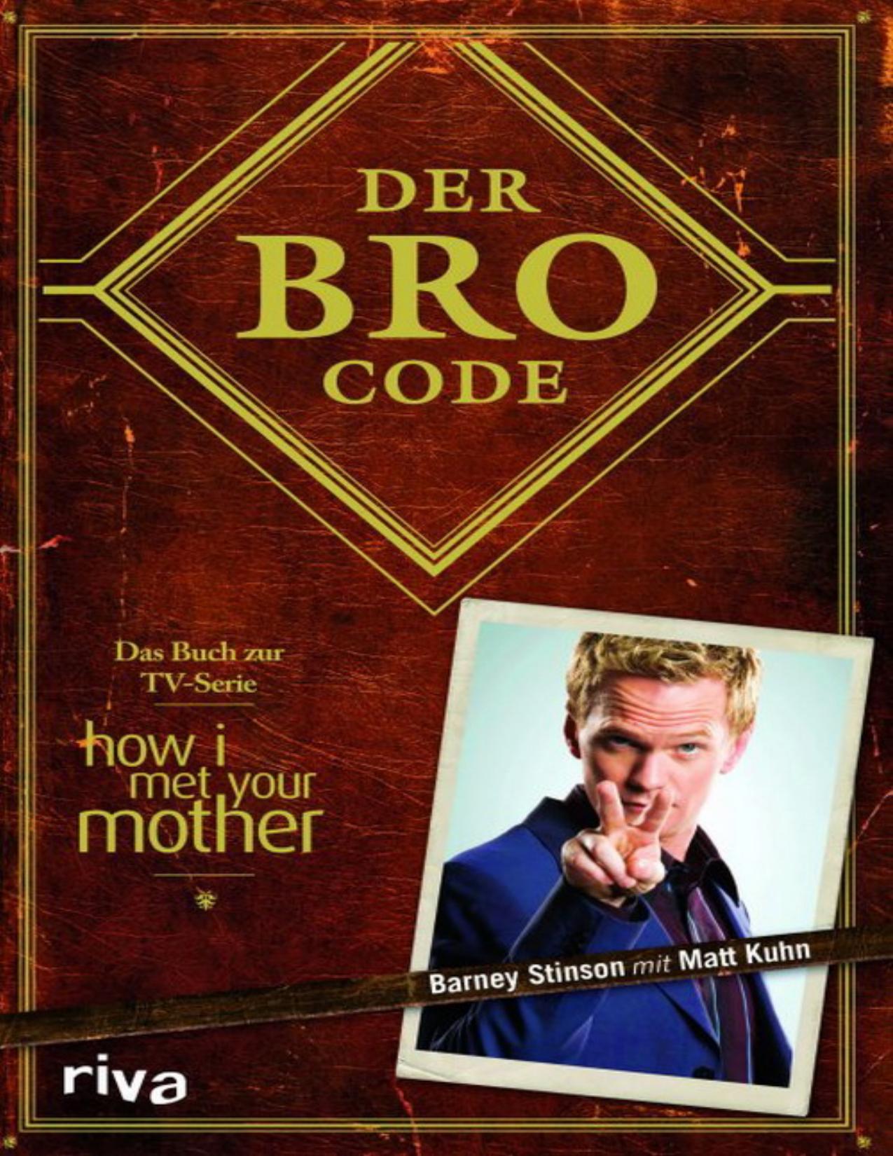 Der Bro Code für unterwegs