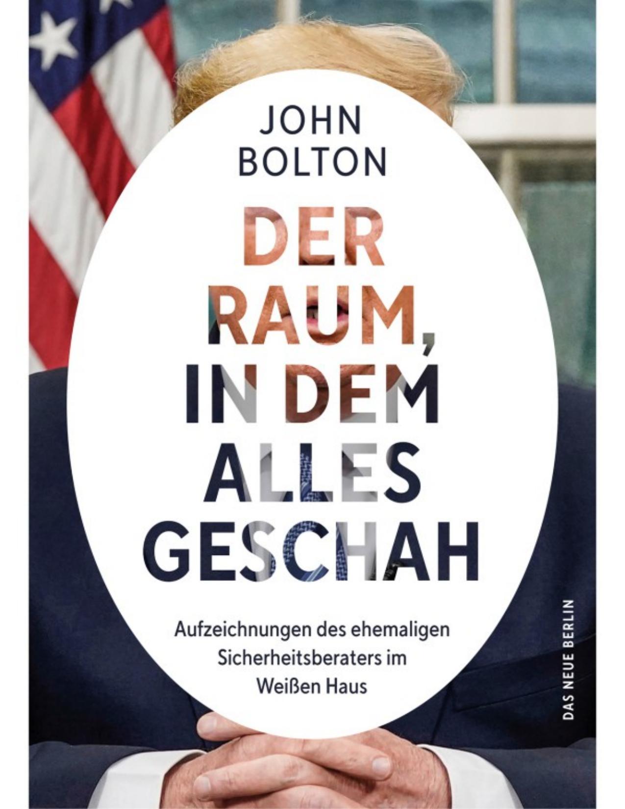 Der Raum, in dem alles geschah: Aufzeichnungen des ehemaligen Sicherheitsberaters im Weißen Haus