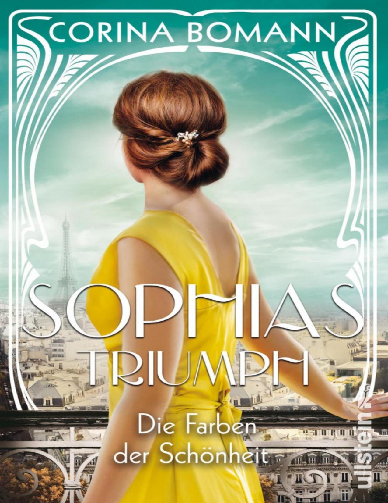 Die Farben der Schönheit – Sophias Triumph: Roman