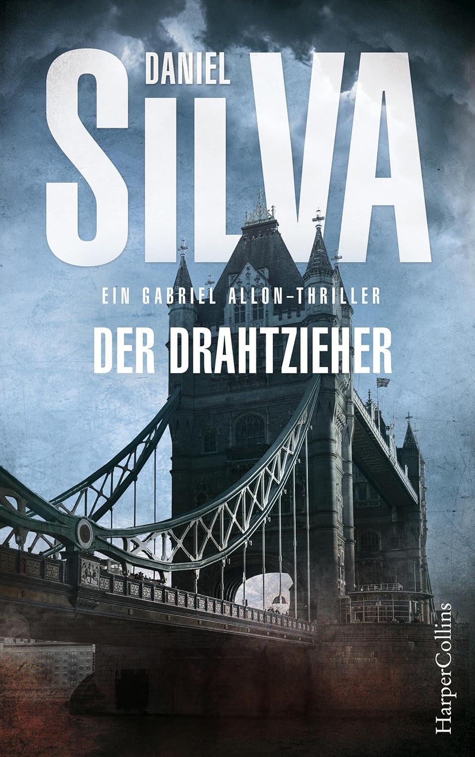 Der Drahtzieher: Ein Gabriel-Allon-Thriller: Agenten-Thriller