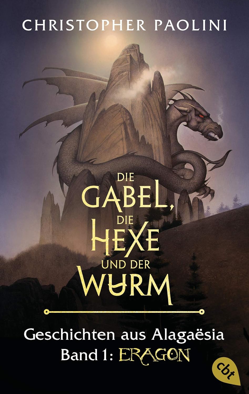 Die Gabel, die Hexe und der Wurm. Geschichten aus Alagaësia. Band 1: Eragon: Die Eragon-Saga