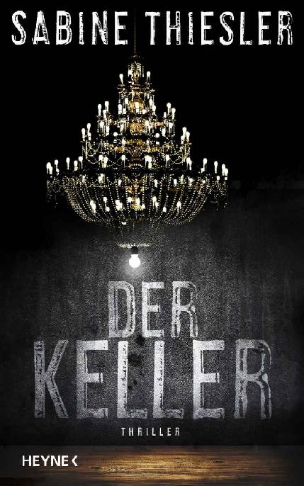 Der Keller: Thriller