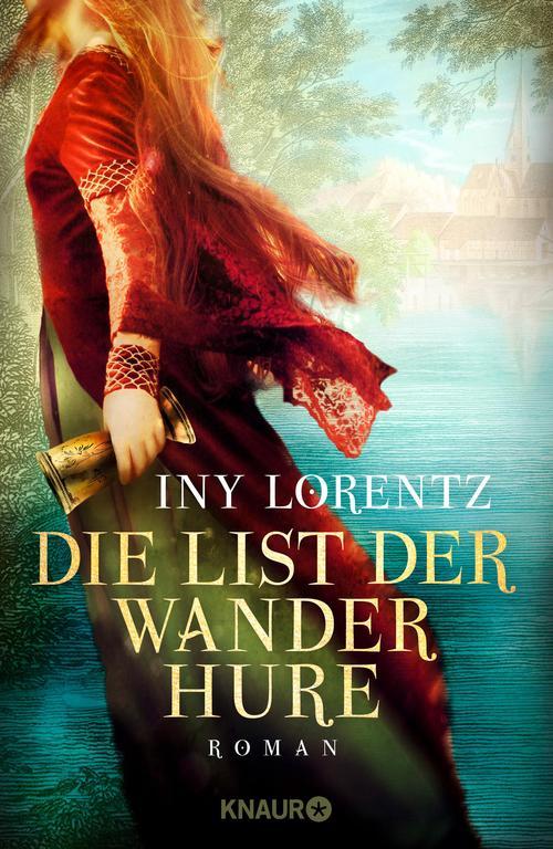 Die List der Wanderhure: Roman
