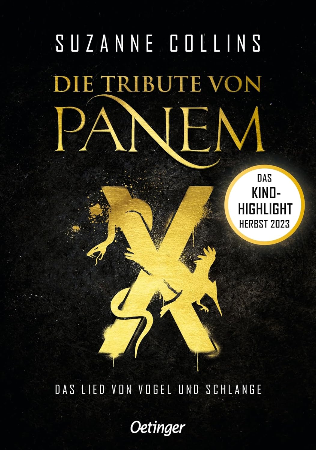Die Tribute von Panem X. Das Lied von Vogel und Schlange: Das Prequel zur Weltbestseller-Reihe "Die Tribute von Panem"