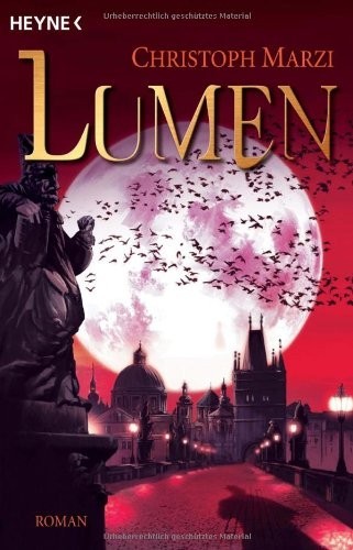 Die Uralte Metropole 03: Lumen: Roman