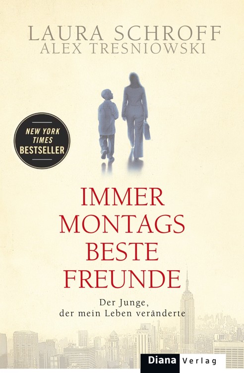 Immer montags beste Freunde: Der Junge, der mein Leben veränderte