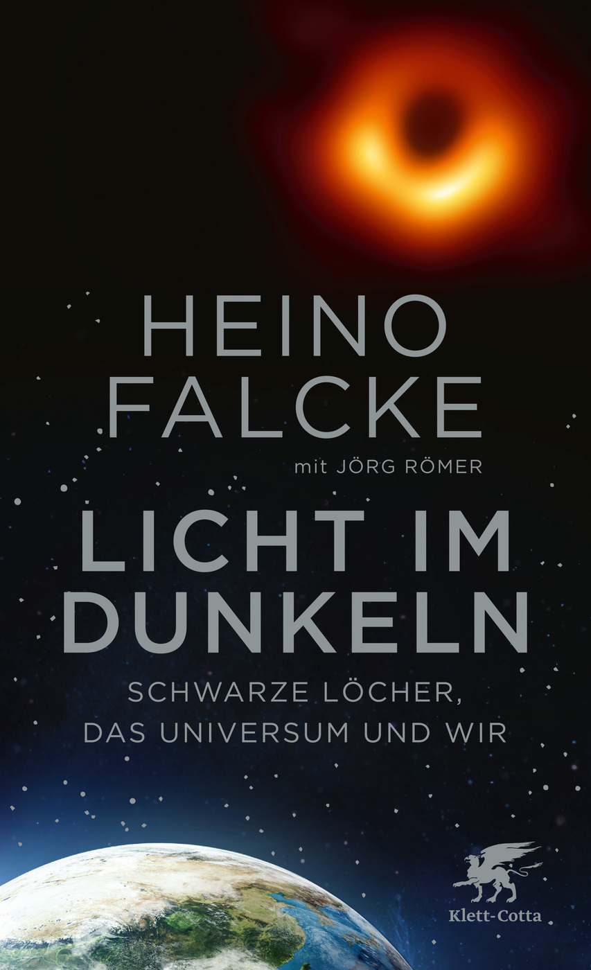 Licht im Dunkeln: Schwarze Löcher, das Universum und wir