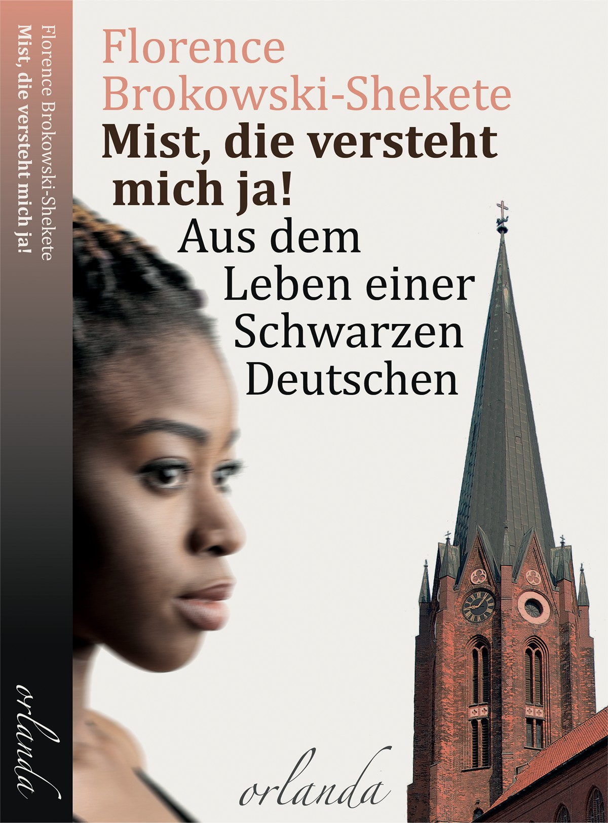 Mist, die versteht mich ja!: Aus dem Leben einer Schwarzen Deutschen