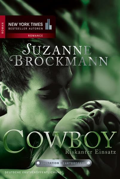 Operation Heartbreaker 04: Cowboy - Riskanter Einsatz