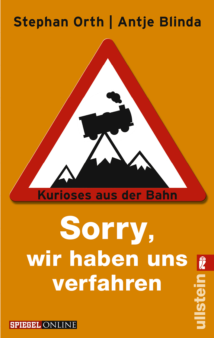 »Sorry, wir haben uns verfahren«: Kurioses aus der Bahn