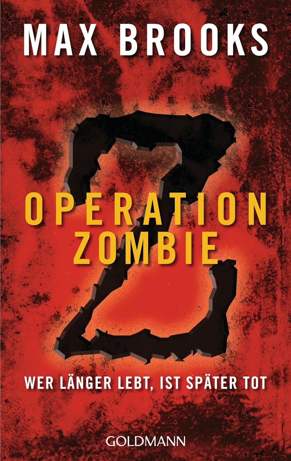 Operation Zombie: Wer länger lebt, ist später tot