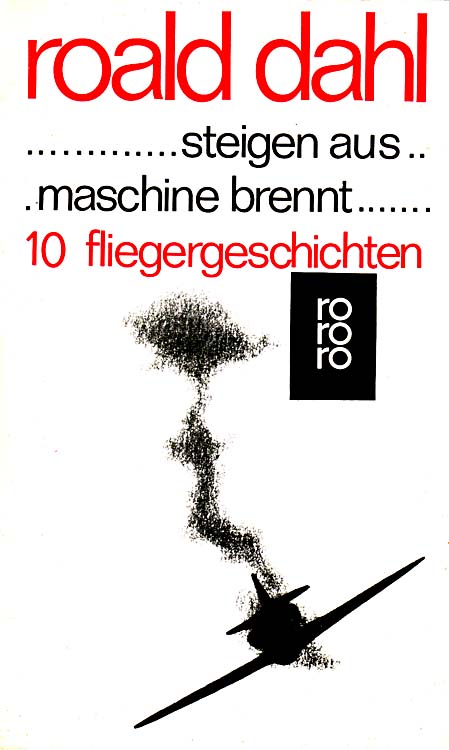 ... steigen aus ... Maschine brennt : 10 Fliegergeschichten