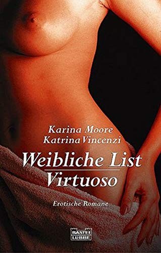 Weibliche List / Virtuoso