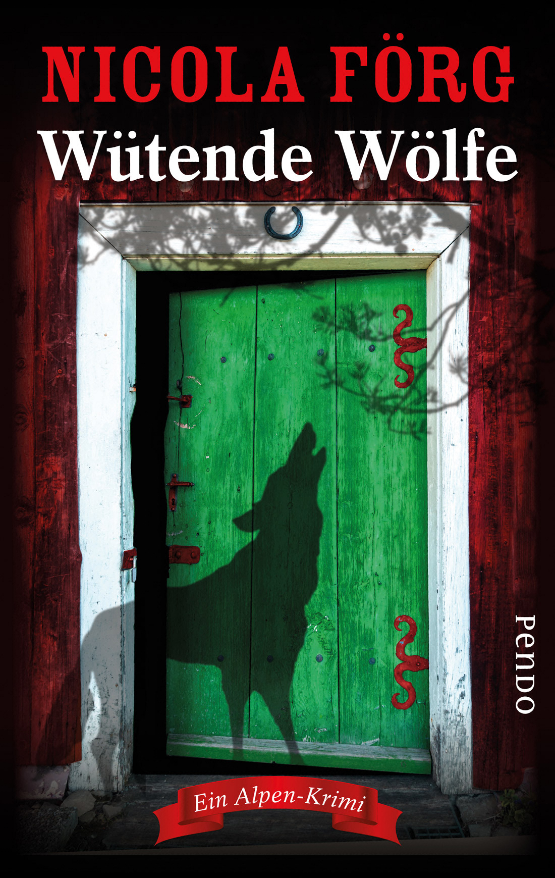 Wütende Wölfe : Ein Alpen-Krimi