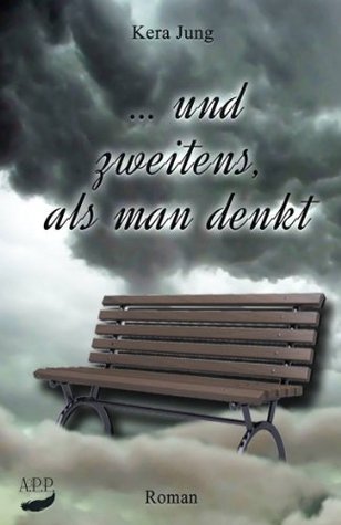... und zweitens, als man denkt
