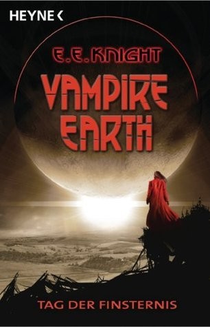 Vampire Earth - Tag der Finsternis : Roman