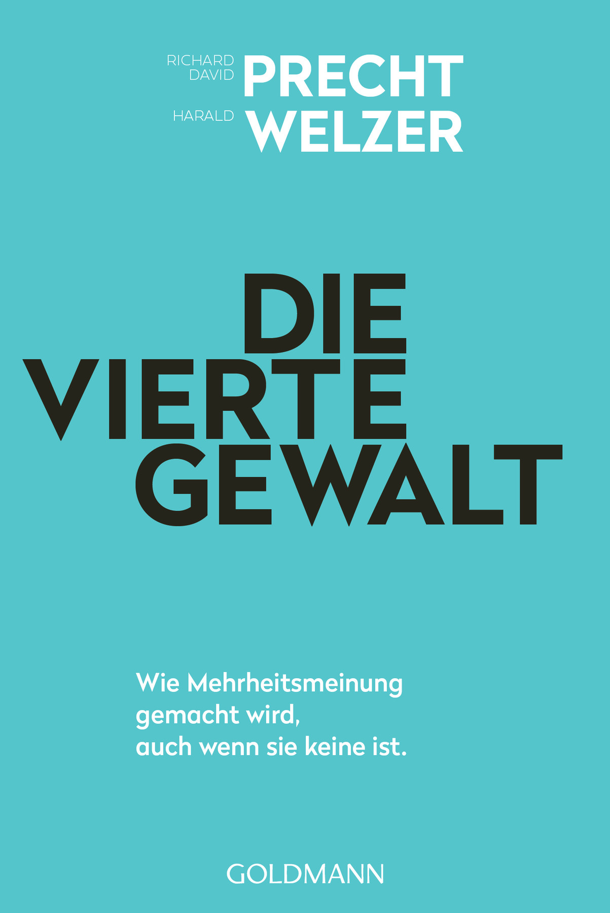 Die vierte Gewalt: Wie Mehrheitsmeinung gemacht wird – auch wenn sie keine ist