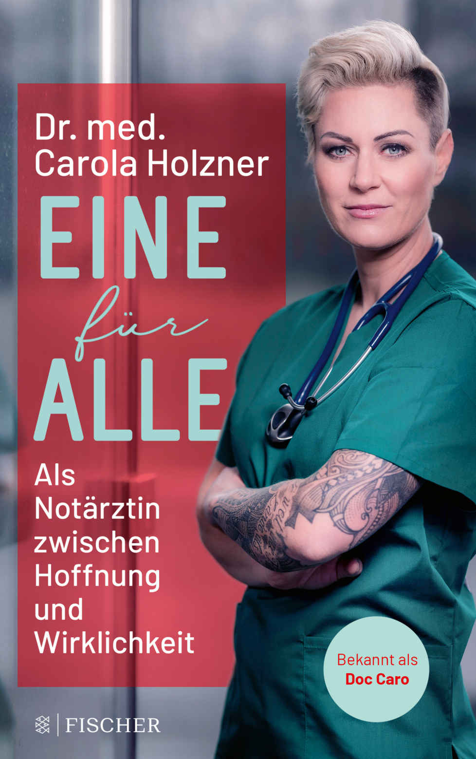 Eine für alle: Als Notärztin zwischen Hoffnung und Wirklichkeit | Doc Caro erzählt packende Geschichten aus dem Alltag in der Notaufnahme