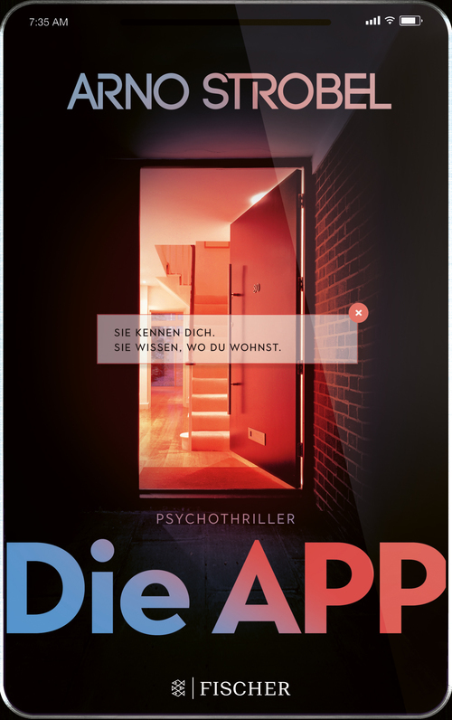 Die App – Sie kennen dich. Sie wissen, wo du wohnst.