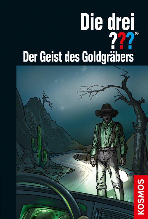 Die drei ??? - Der Geist des Goldgräbers