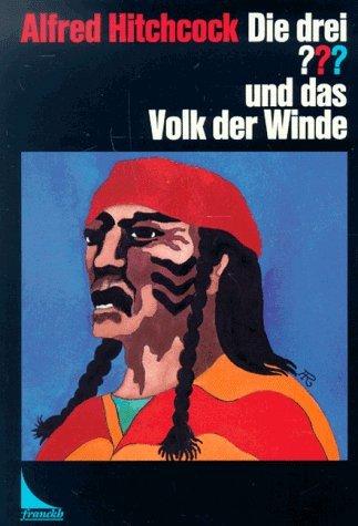 Die drei ??? - und das Volk der Winde