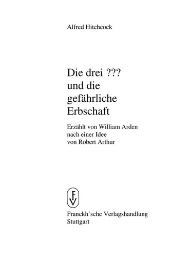 Die drei ??? - und die gefährliche Erbschaft